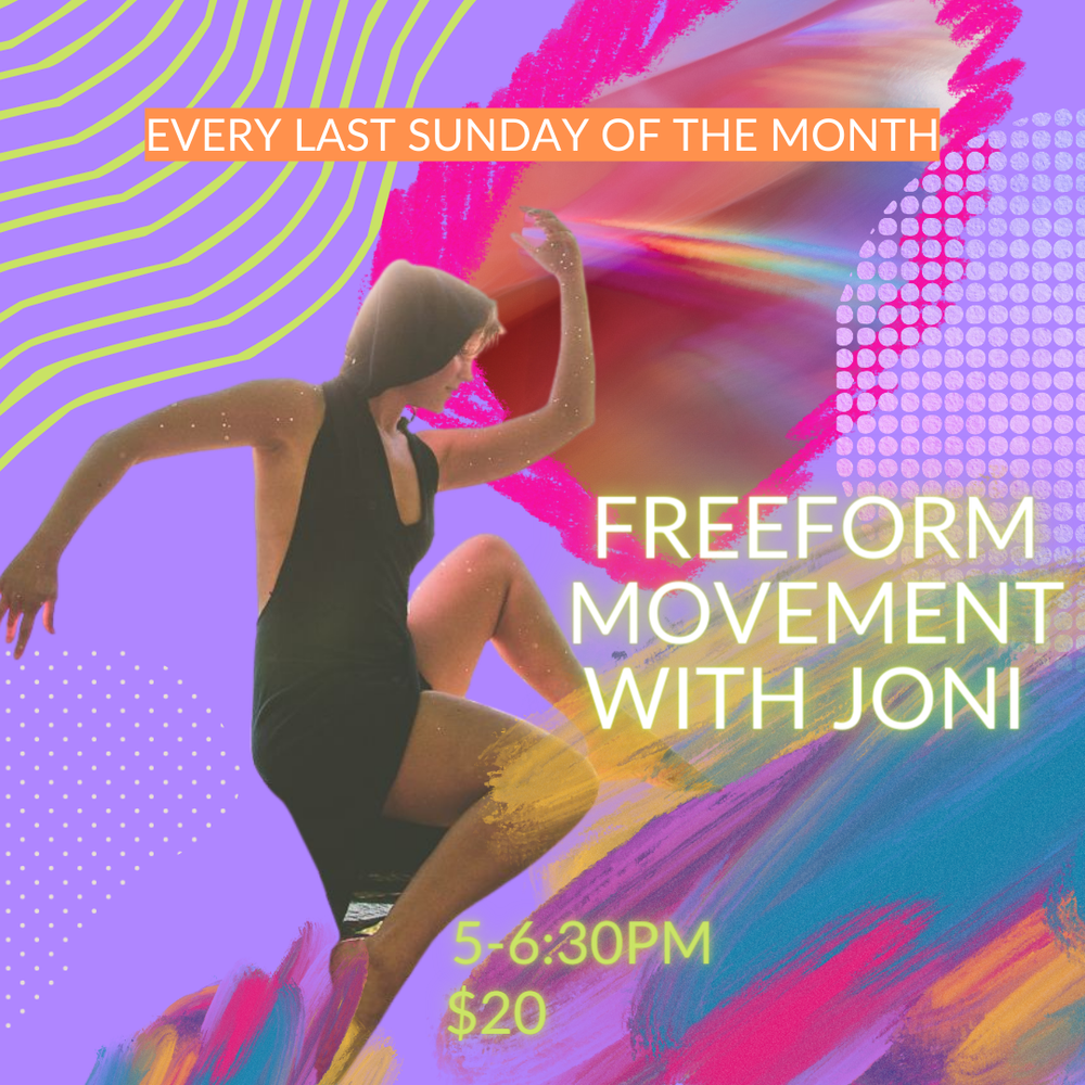 Freeform Dance // Sun. May, 26th // 5–6:30P // $20