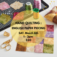 Load image into Gallery viewer, English Paper Piecing Hand Quilting // Sat. March 6th // 1-3pm
