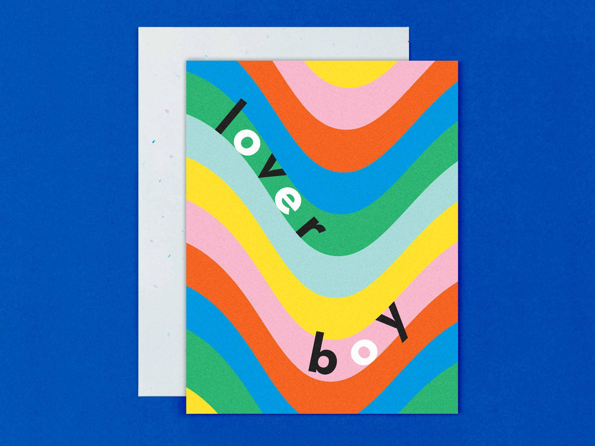 Lover Boy • Rainbow Love or or Friendship Card