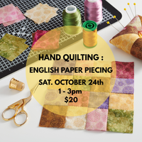 Load image into Gallery viewer, English Paper Piecing Hand Quilting // Sat. October 24th // 1-3pm
