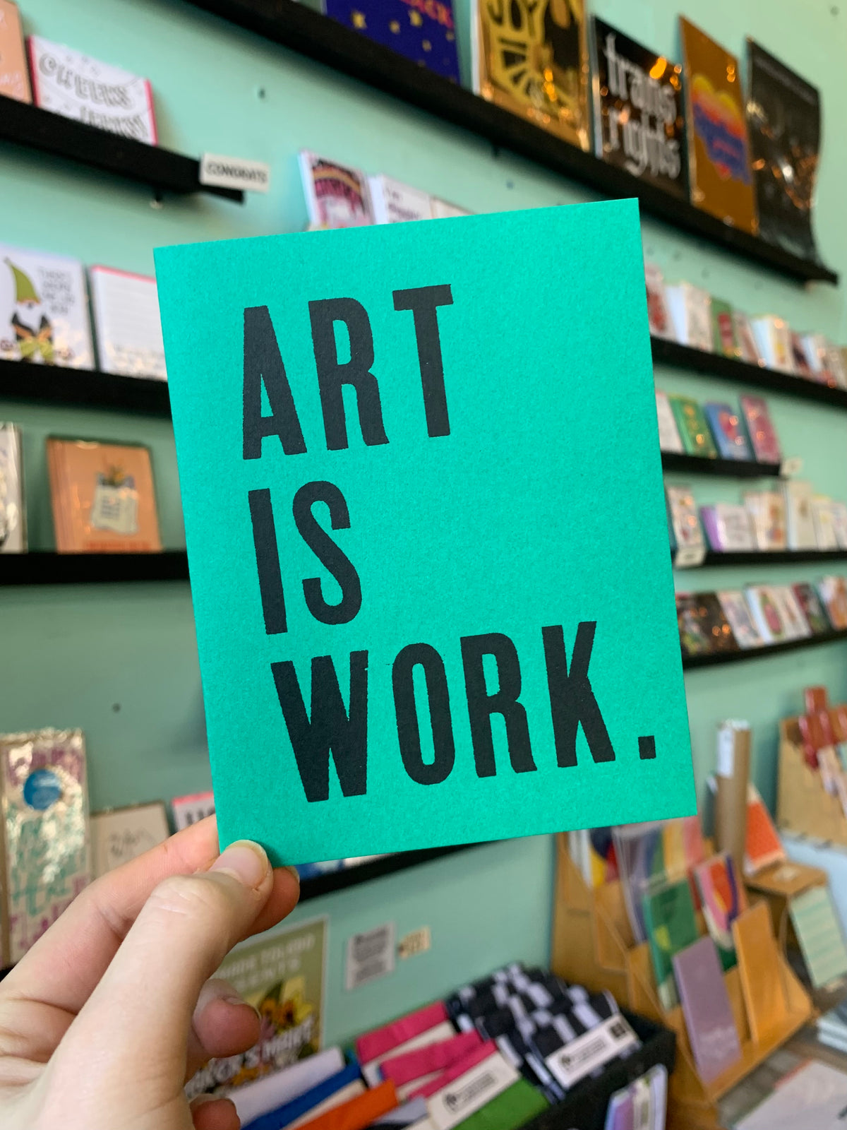 Art Is Work Card (Green)