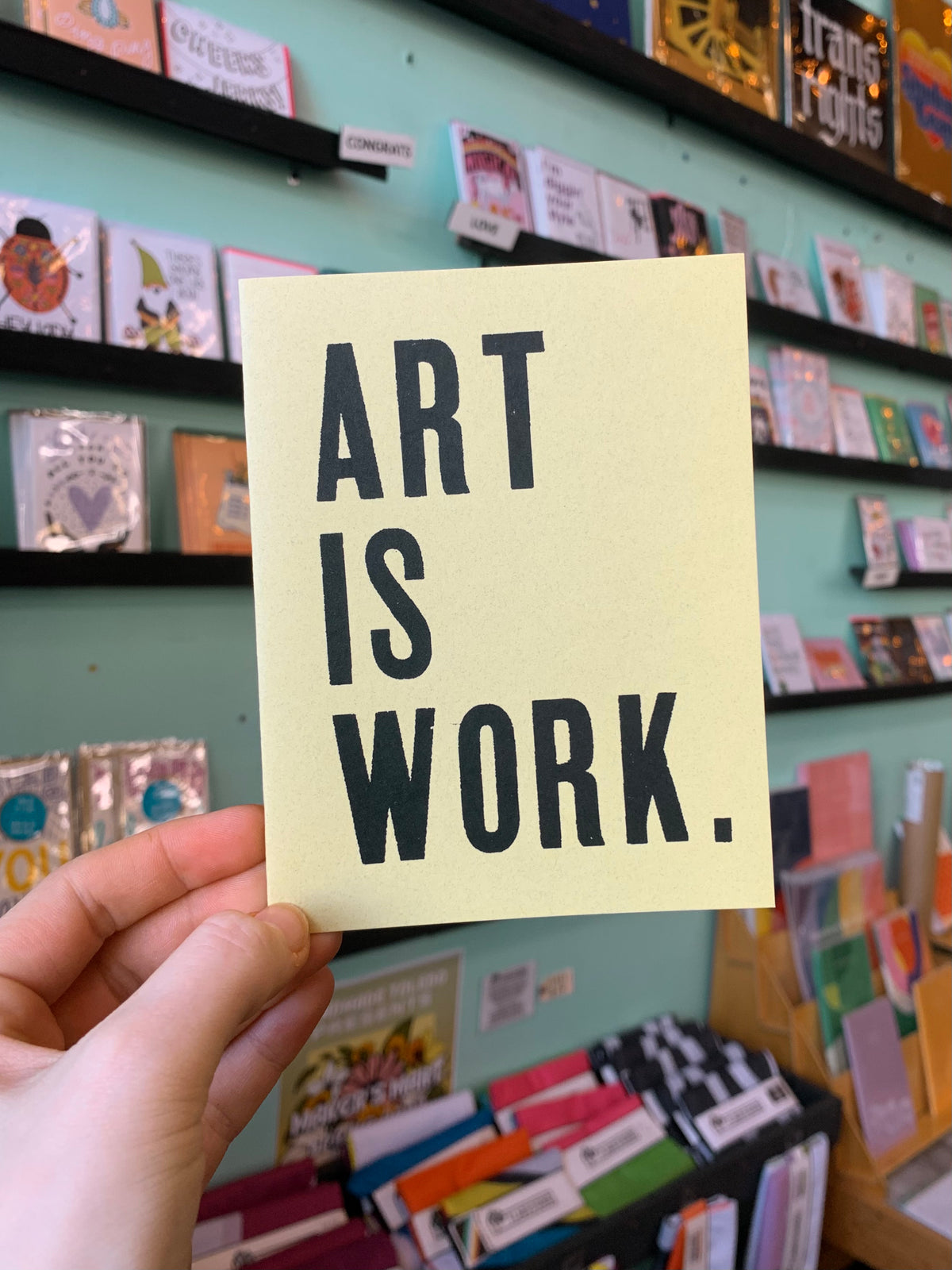 Art Is Work Card (Yellow)