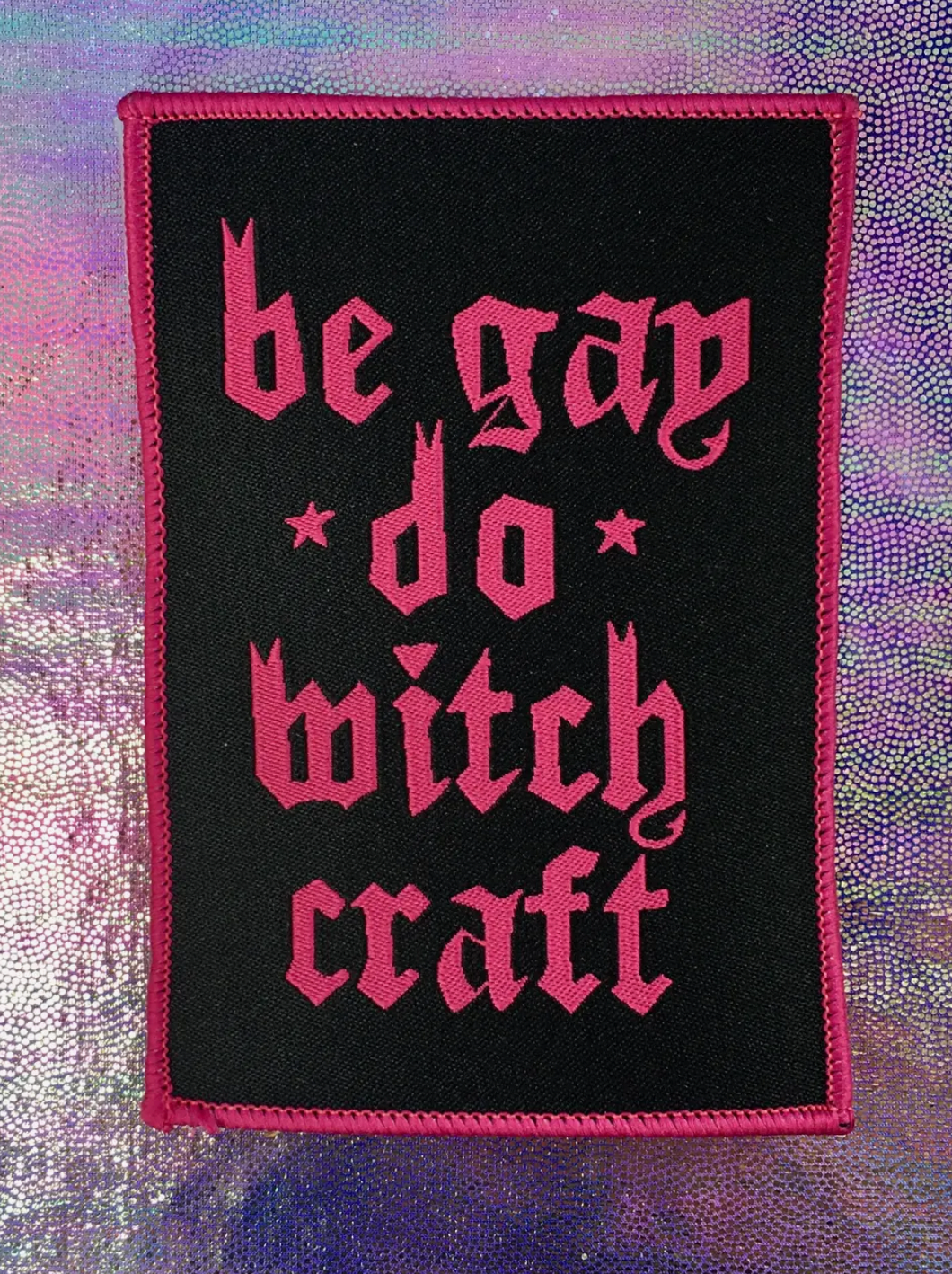 Be Gay Do Witchcraft Patch