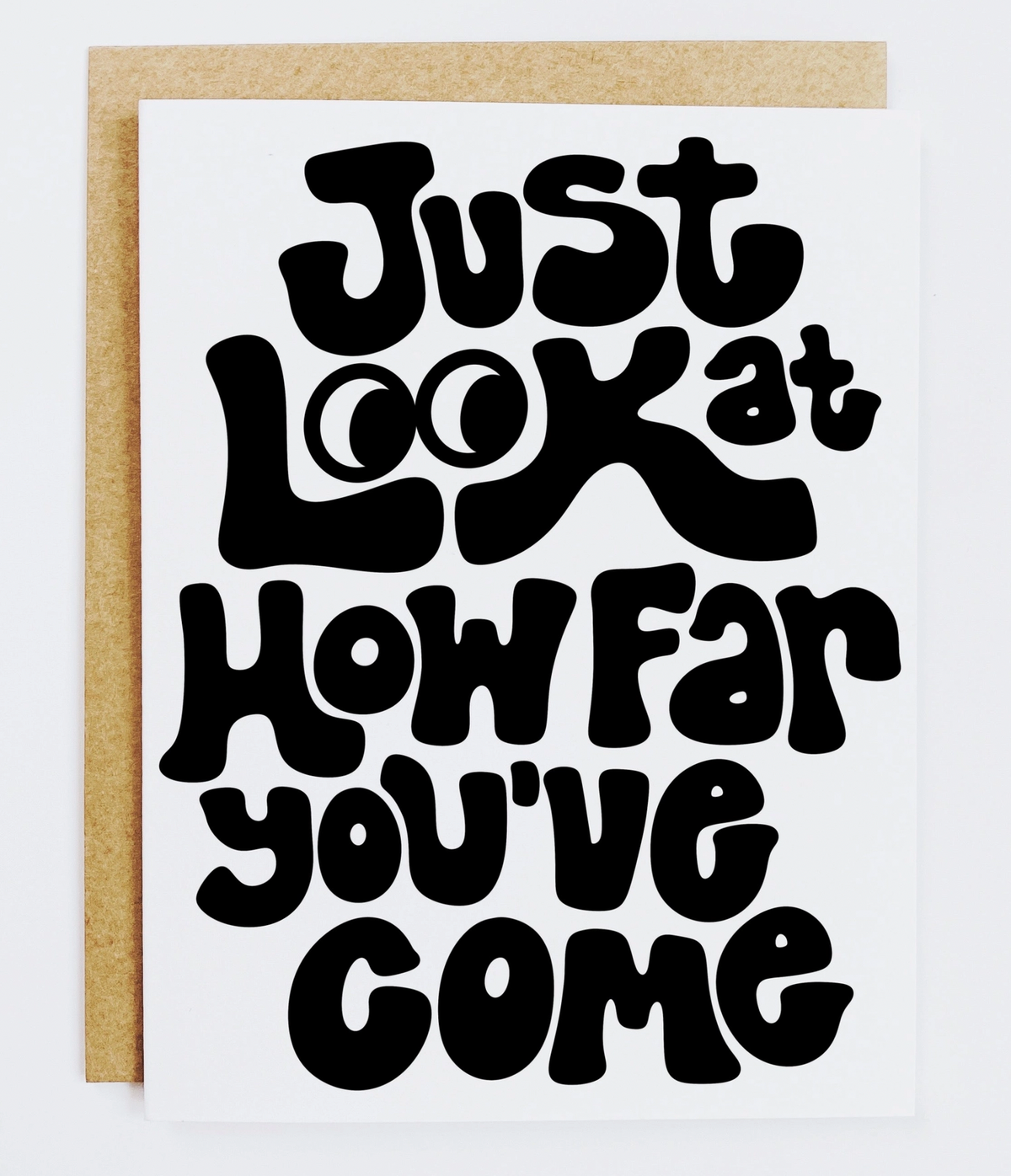 Look How Far You'Ve Come Greeting Card