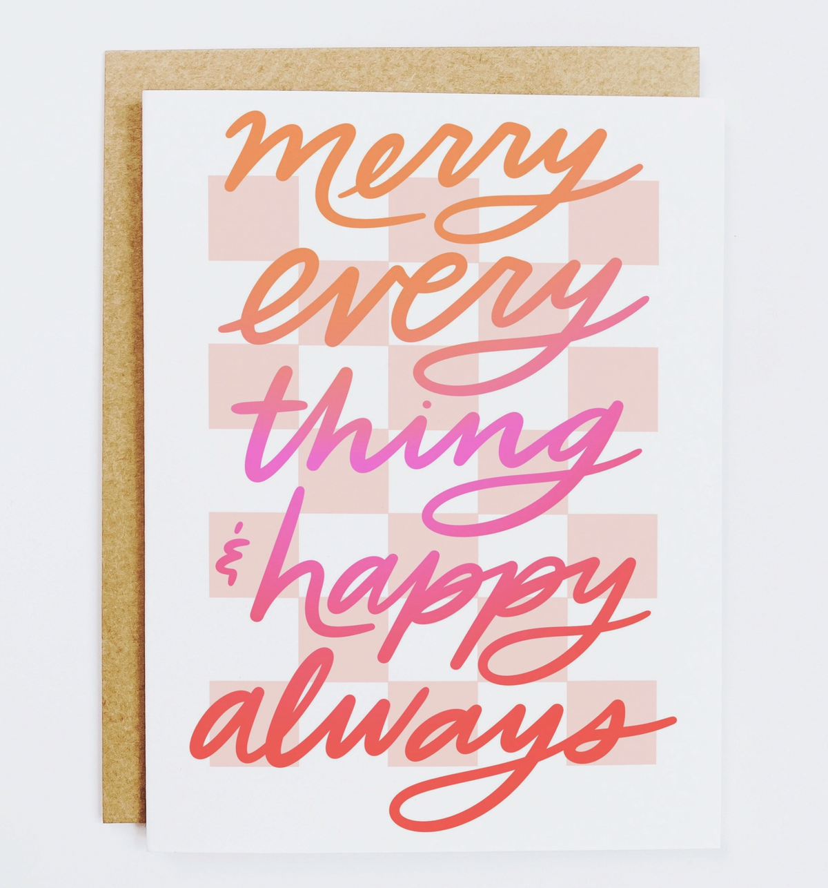 Merry Everything and Happy Always Holiday Card