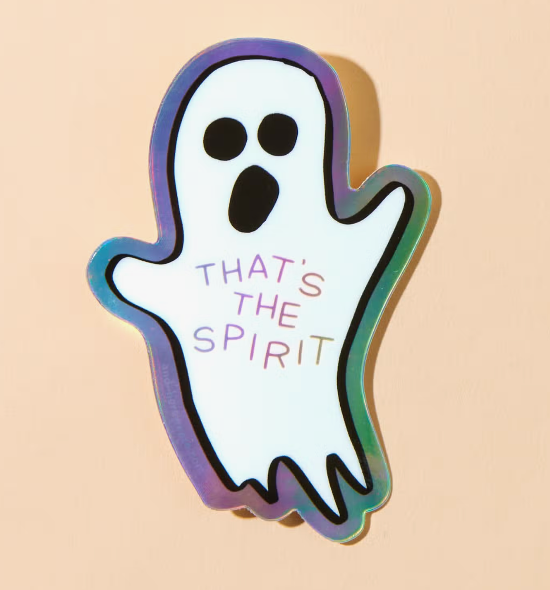 That's The Spirit Holographic Sticker
