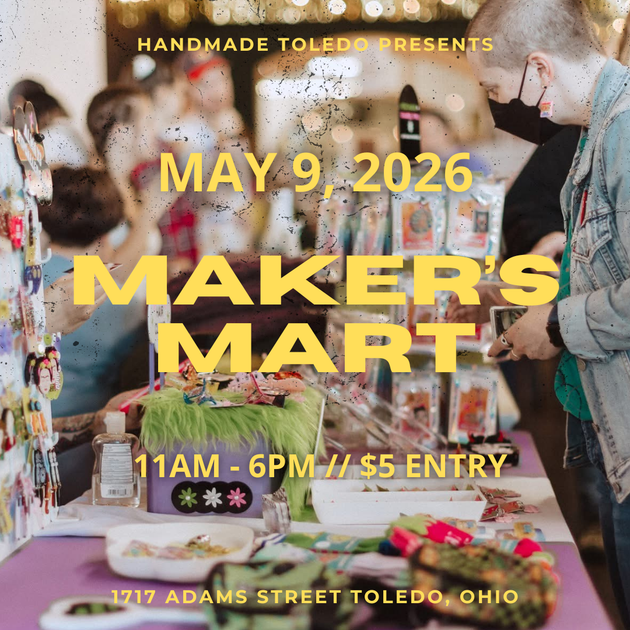 MAKER'S MART | Handmade Toledo