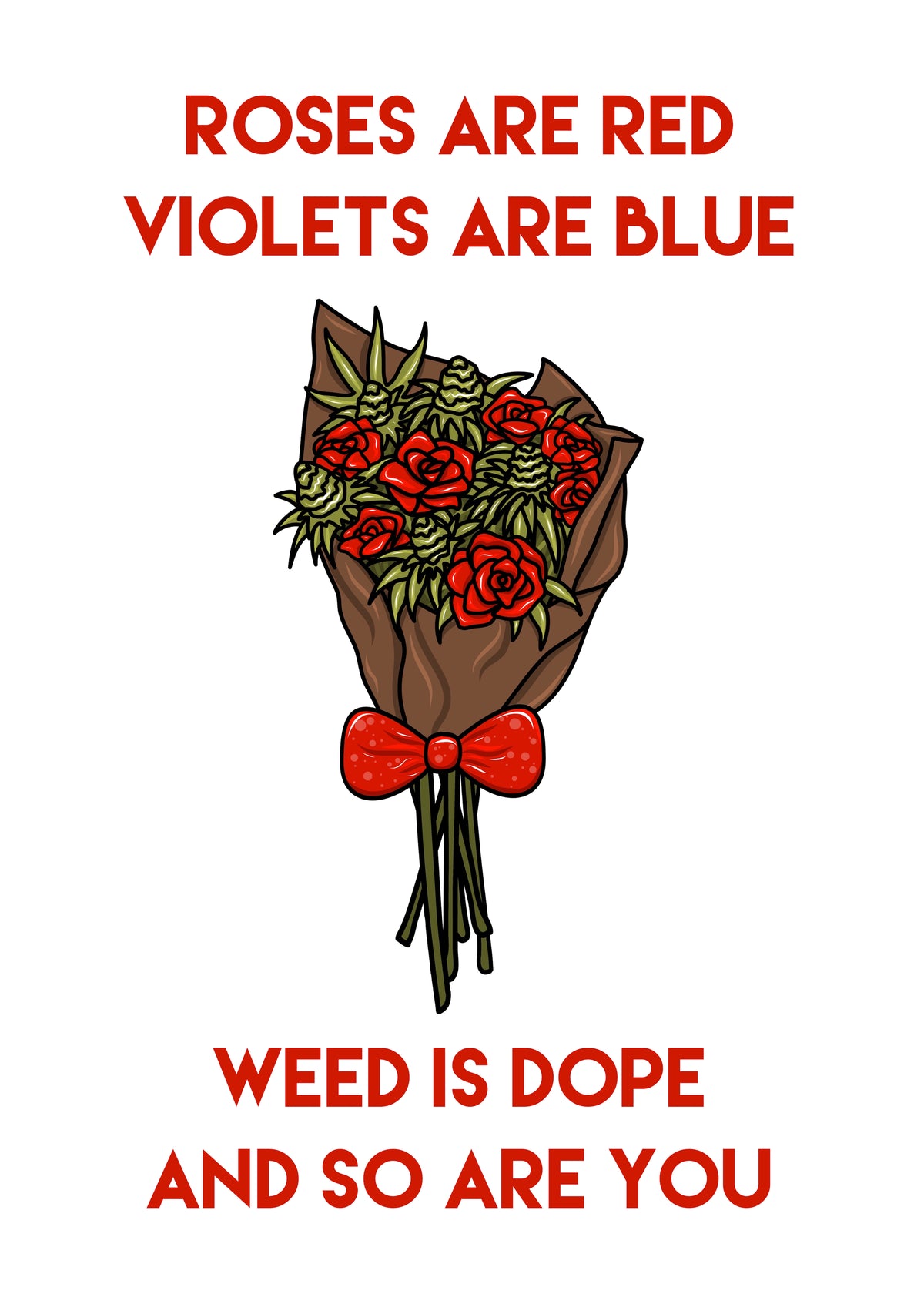 Weed + Roses Bouquet Card