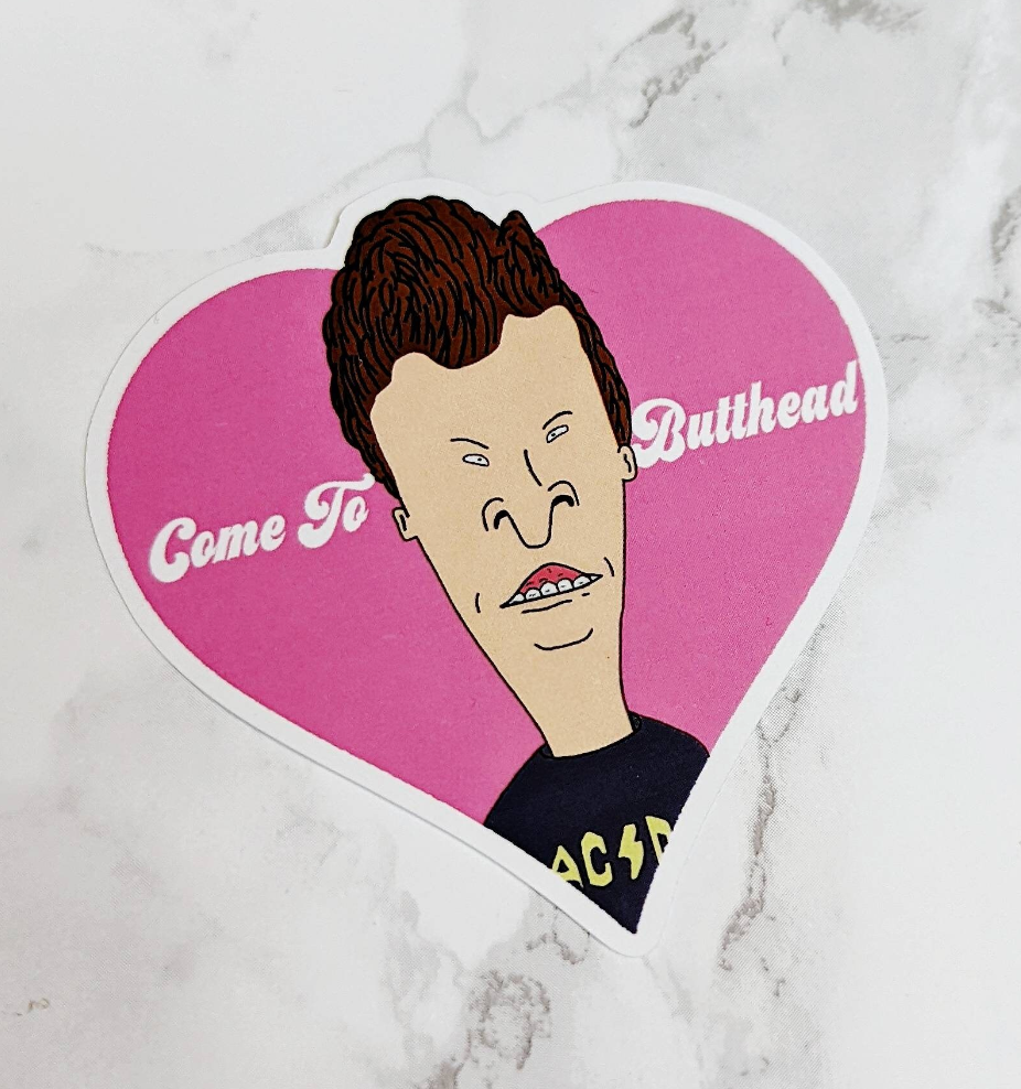 Come To Butthead Sticker
