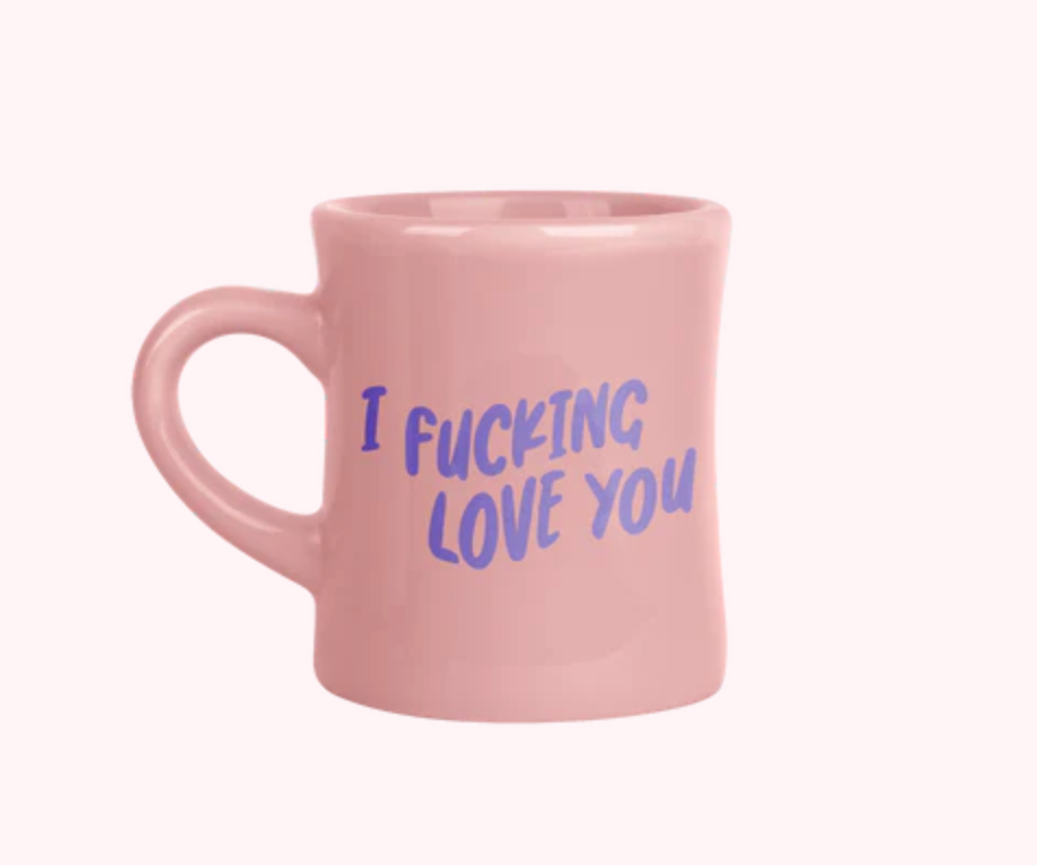 I Fucking Love You Mug